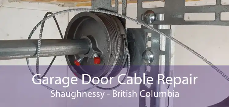 Garage Door Cable Repair Shaughnessy - British Columbia