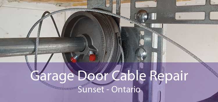 Garage Door Cable Repair Sunset - Ontario