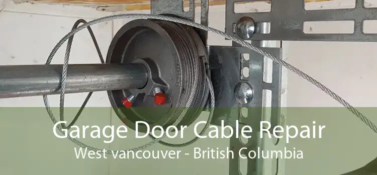 Garage Door Cable Repair West vancouver - British Columbia