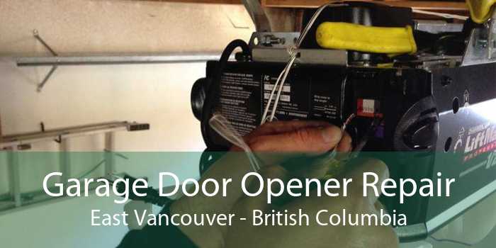 Garage Door Opener Repair East Vancouver - British Columbia