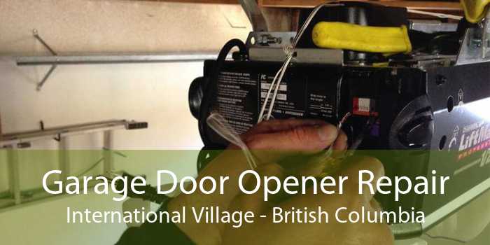 Garage Door Opener Repair International Village - British Columbia