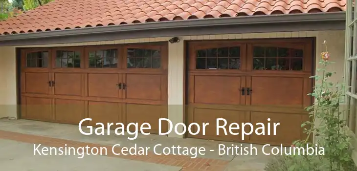 Garage Door Repair Kensington Cedar Cottage - British Columbia