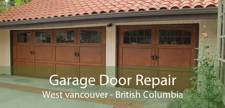 Garage Door Repair West vancouver - British Columbia