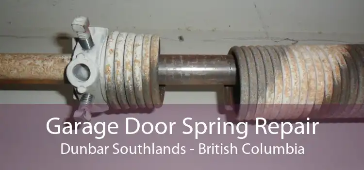 Garage Door Spring Repair Dunbar Southlands - British Columbia