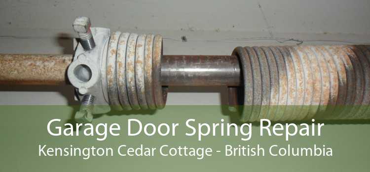 Garage Door Spring Repair Kensington Cedar Cottage - British Columbia
