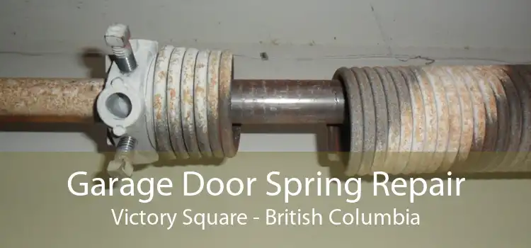 Garage Door Spring Repair Victory Square - British Columbia