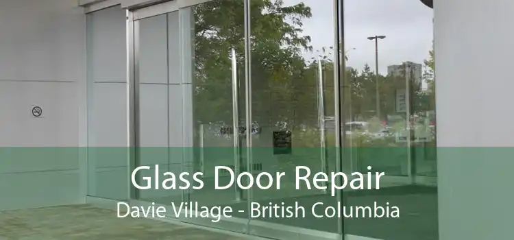 Glass Door Repair Davie Village - British Columbia