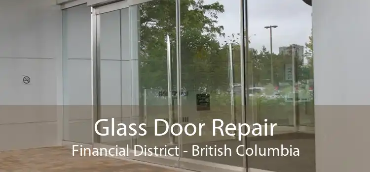 Glass Door Repair Financial District - British Columbia