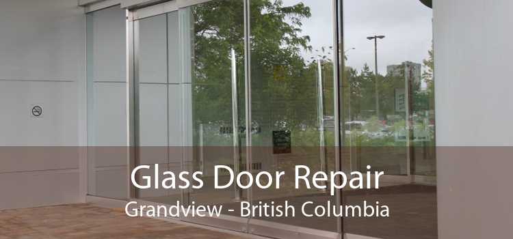 Glass Door Repair Grandview - British Columbia