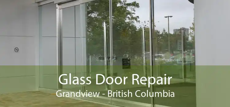 Glass Door Repair Grandview - British Columbia