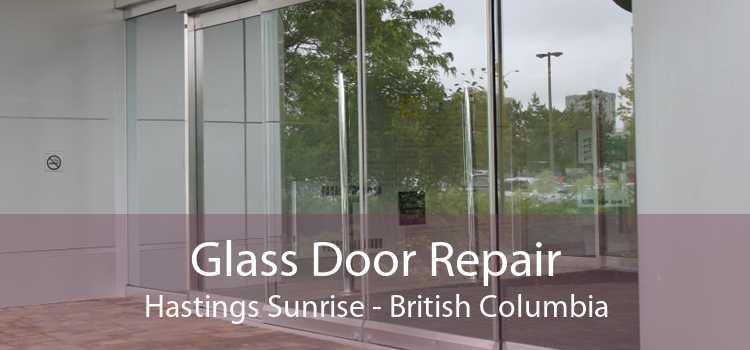 Glass Door Repair Hastings Sunrise - British Columbia