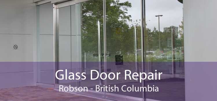 Glass Door Repair Robson - British Columbia