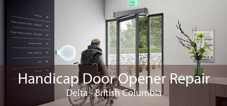 Handicap Door Opener Repair Delta - British Columbia