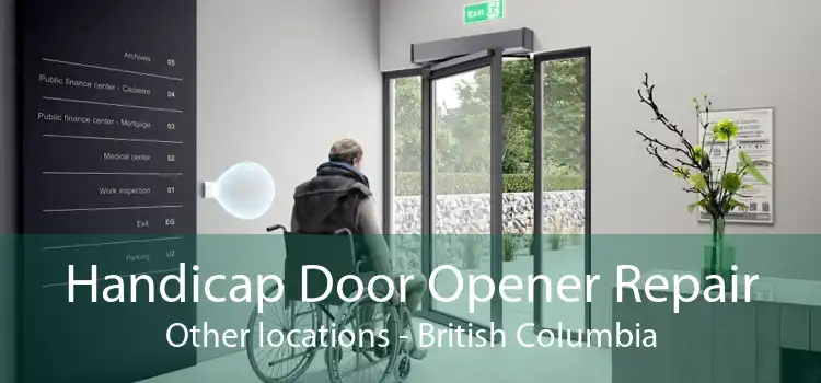 Handicap Door Opener Repair Other locations - British Columbia