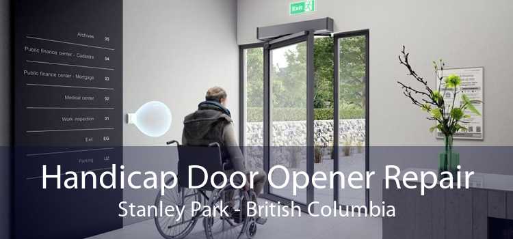 Handicap Door Opener Repair Stanley Park - British Columbia