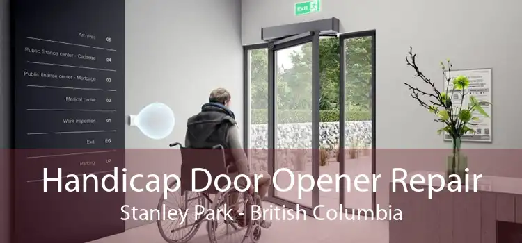 Handicap Door Opener Repair Stanley Park - British Columbia