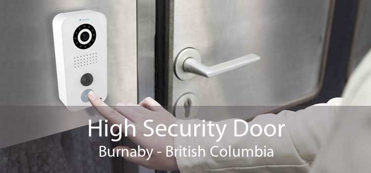 High Security Door Burnaby - British Columbia