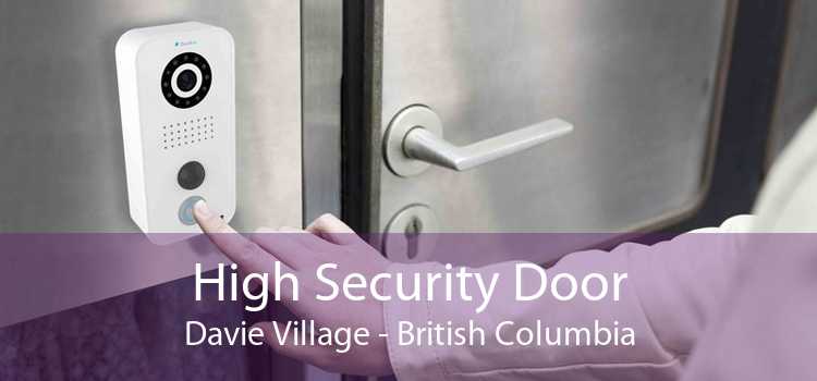 High Security Door Davie Village - British Columbia