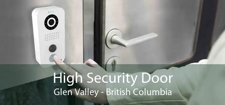 High Security Door Glen Valley - British Columbia
