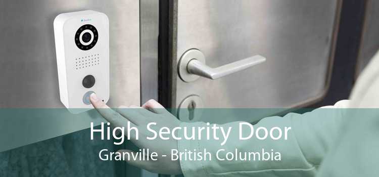 High Security Door Granville - British Columbia