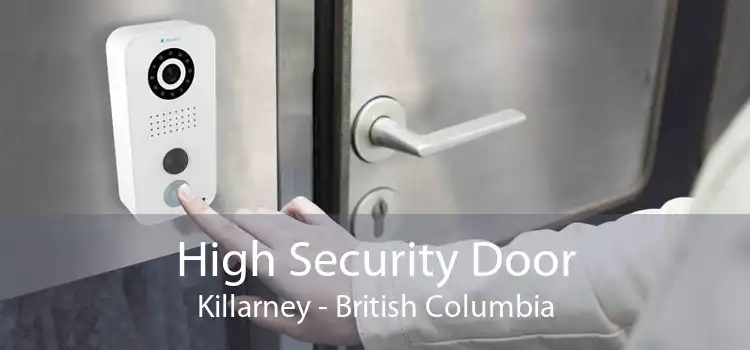 High Security Door Killarney - British Columbia