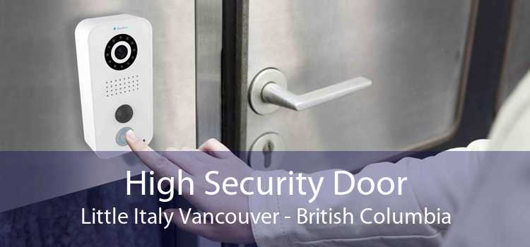 High Security Door Little Italy Vancouver - British Columbia