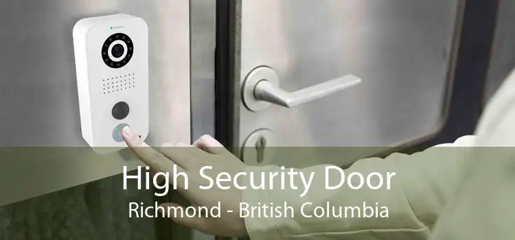 High Security Door Richmond - British Columbia