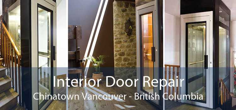Interior Door Repair Chinatown Vancouver - British Columbia
