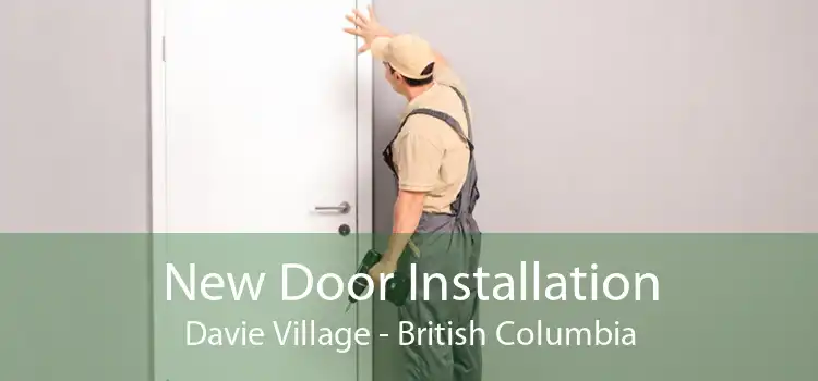 New Door Installation Davie Village - British Columbia