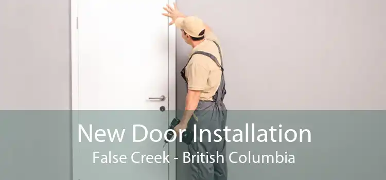 New Door Installation False Creek - British Columbia