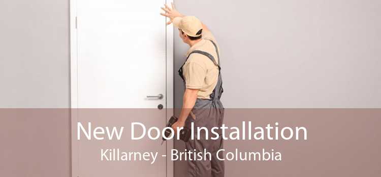 New Door Installation Killarney - British Columbia