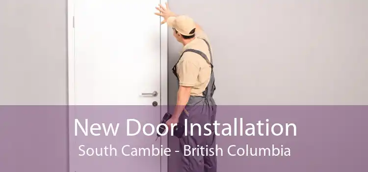 New Door Installation South Cambie - British Columbia