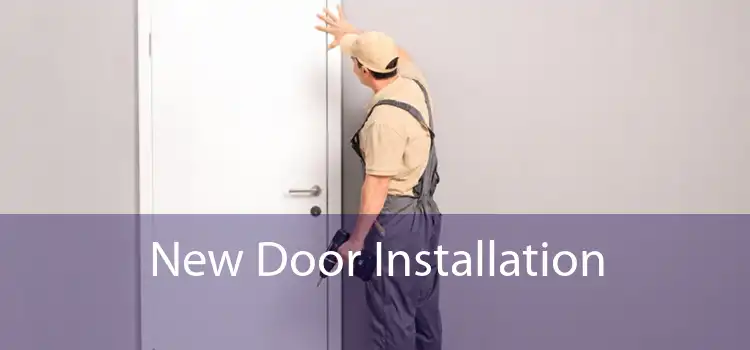 New Door Installation  - 