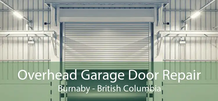 Overhead Garage Door Repair Burnaby - British Columbia