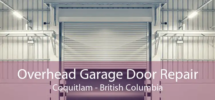 Overhead Garage Door Repair Coquitlam - British Columbia