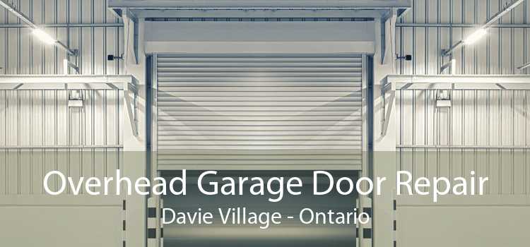 Overhead Garage Door Repair Davie Village - Ontario