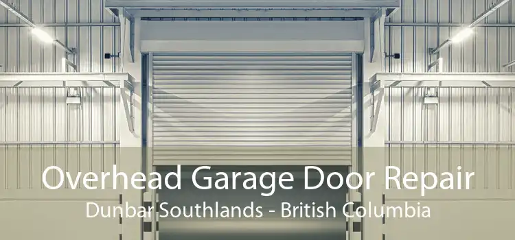 Overhead Garage Door Repair Dunbar Southlands - British Columbia