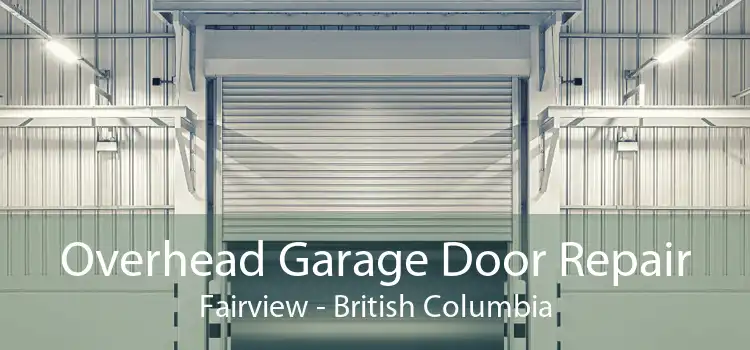 Overhead Garage Door Repair Fairview - British Columbia