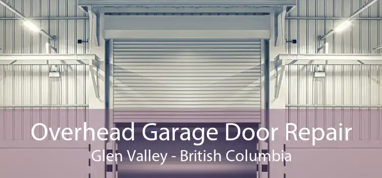 Overhead Garage Door Repair Glen Valley - British Columbia