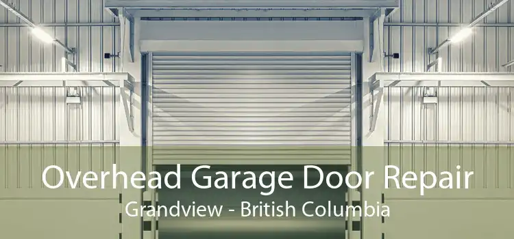 Overhead Garage Door Repair Grandview - British Columbia