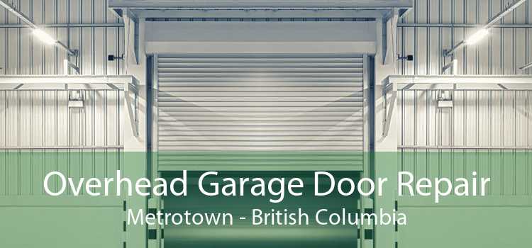 Overhead Garage Door Repair Metrotown - British Columbia