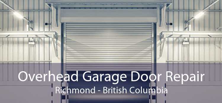 Overhead Garage Door Repair Richmond - British Columbia