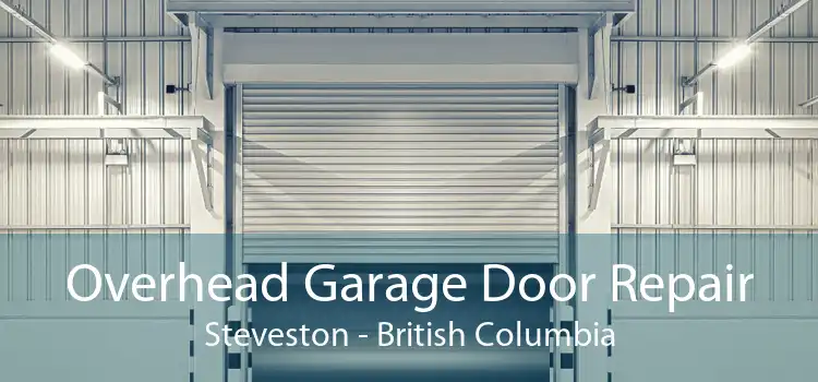 Overhead Garage Door Repair Steveston - British Columbia