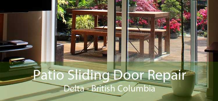 Patio Sliding Door Repair Delta - British Columbia