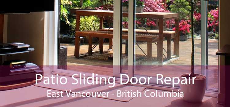 Patio Sliding Door Repair East Vancouver - British Columbia