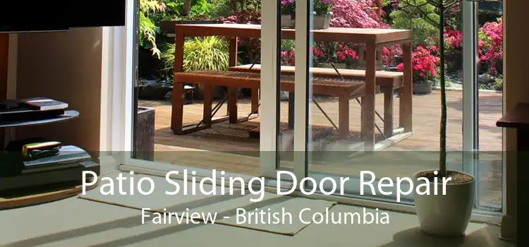Patio Sliding Door Repair Fairview - British Columbia