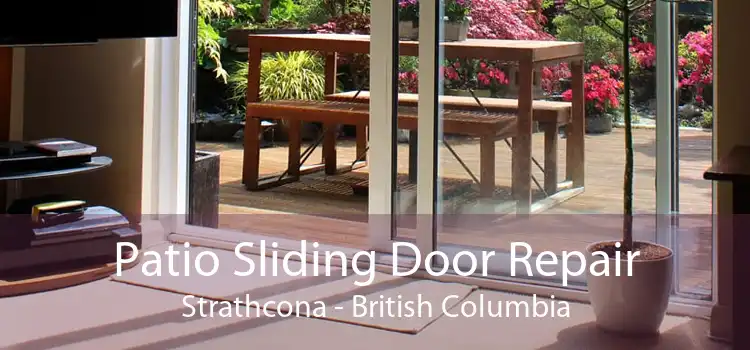 Patio Sliding Door Repair Strathcona - British Columbia