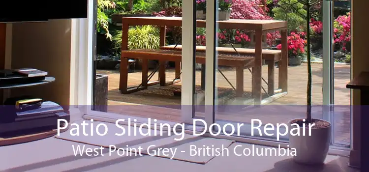 Patio Sliding Door Repair West Point Grey - British Columbia
