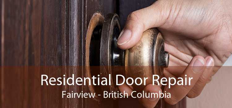 Residential Door Repair Fairview - British Columbia