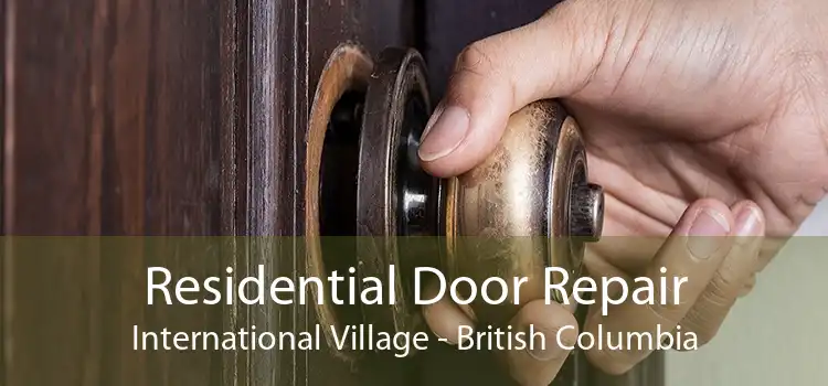 Residential Door Repair International Village - British Columbia
